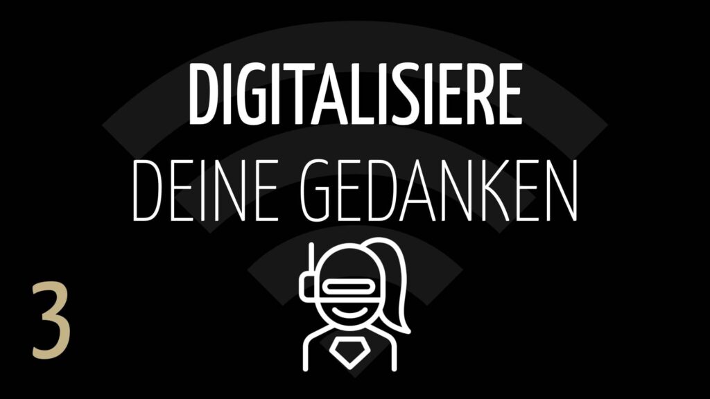 Graphik mit der Aufschrift "Digitalisiere deine Gedanken"