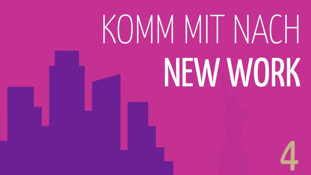 Graphik mit der Aufschrift "Komm mit nach New Work"